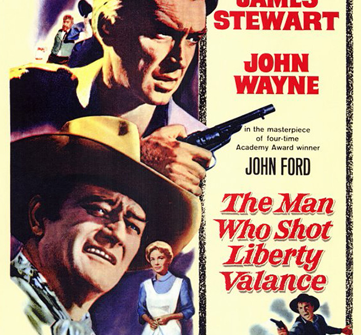 The Man Who Shot Liberty Valance – A Classic Western Movie