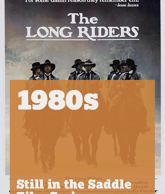 80s: Still in the Saddle Film Series