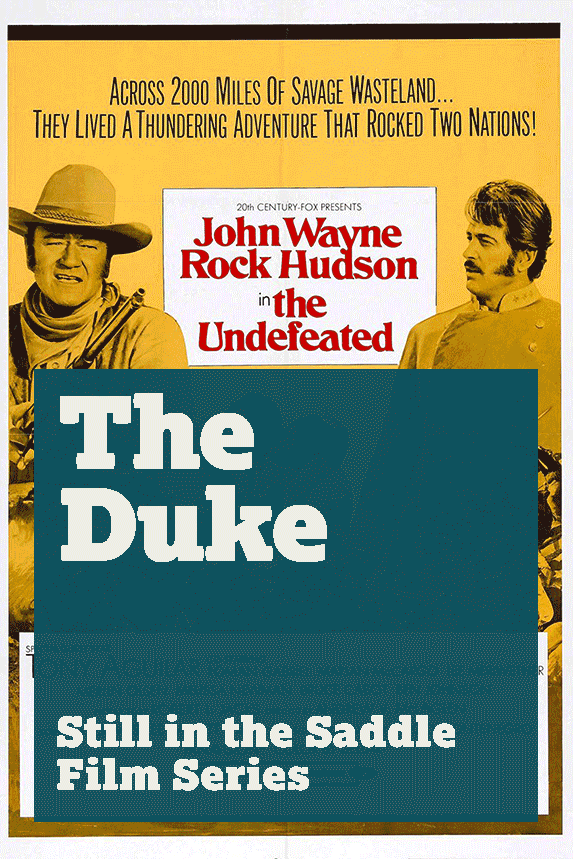 The Duke: Still in the Saddle Film Series
