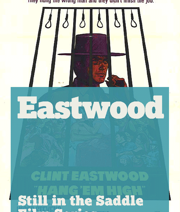 Eastwood: Still in the Saddle Film Series