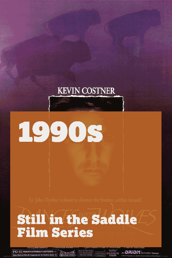 90s: Still in the Saddle Film Series