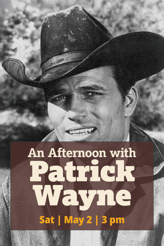 An Afternoon with Patrick Wayne