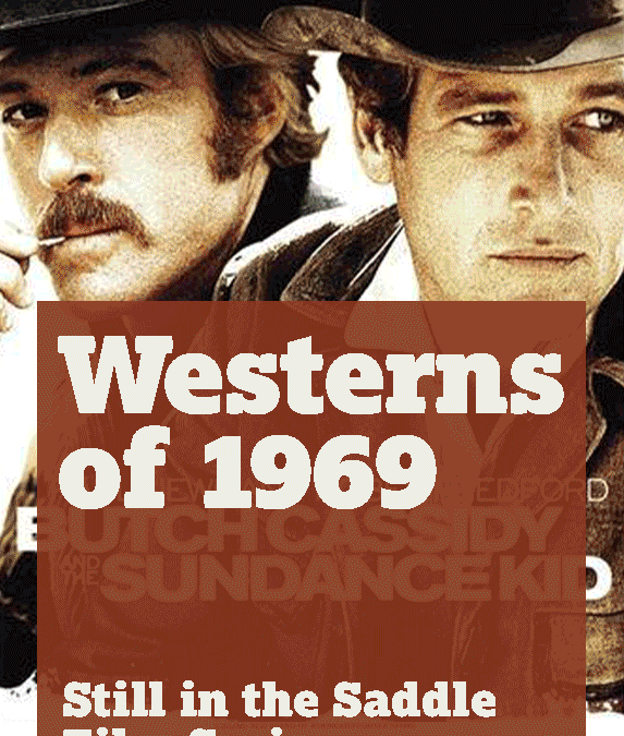 Westerns of 1969: Still in the Saddle Film Series