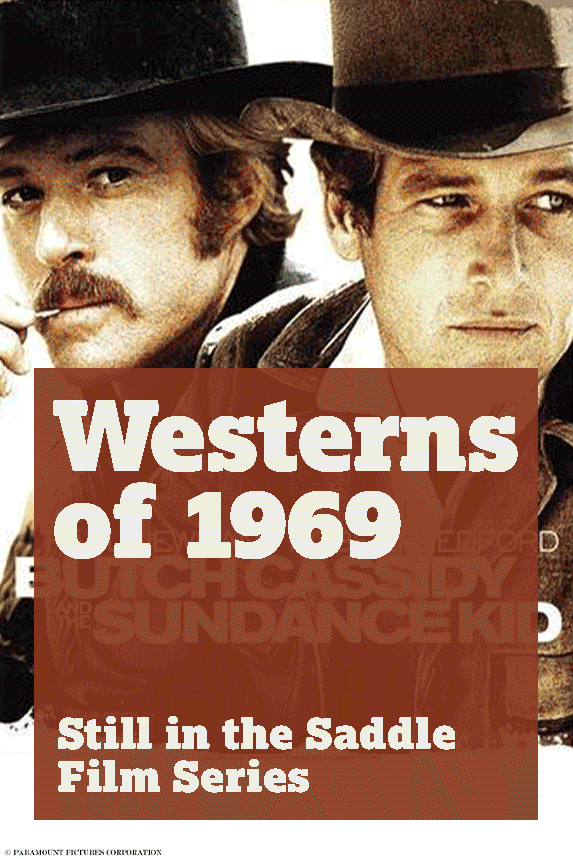 Westerns of 1969: Still in the Saddle Film Series